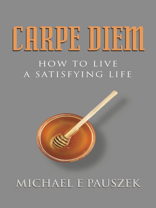 Title details for Carpe Diem by Michael E Pauszek - Available